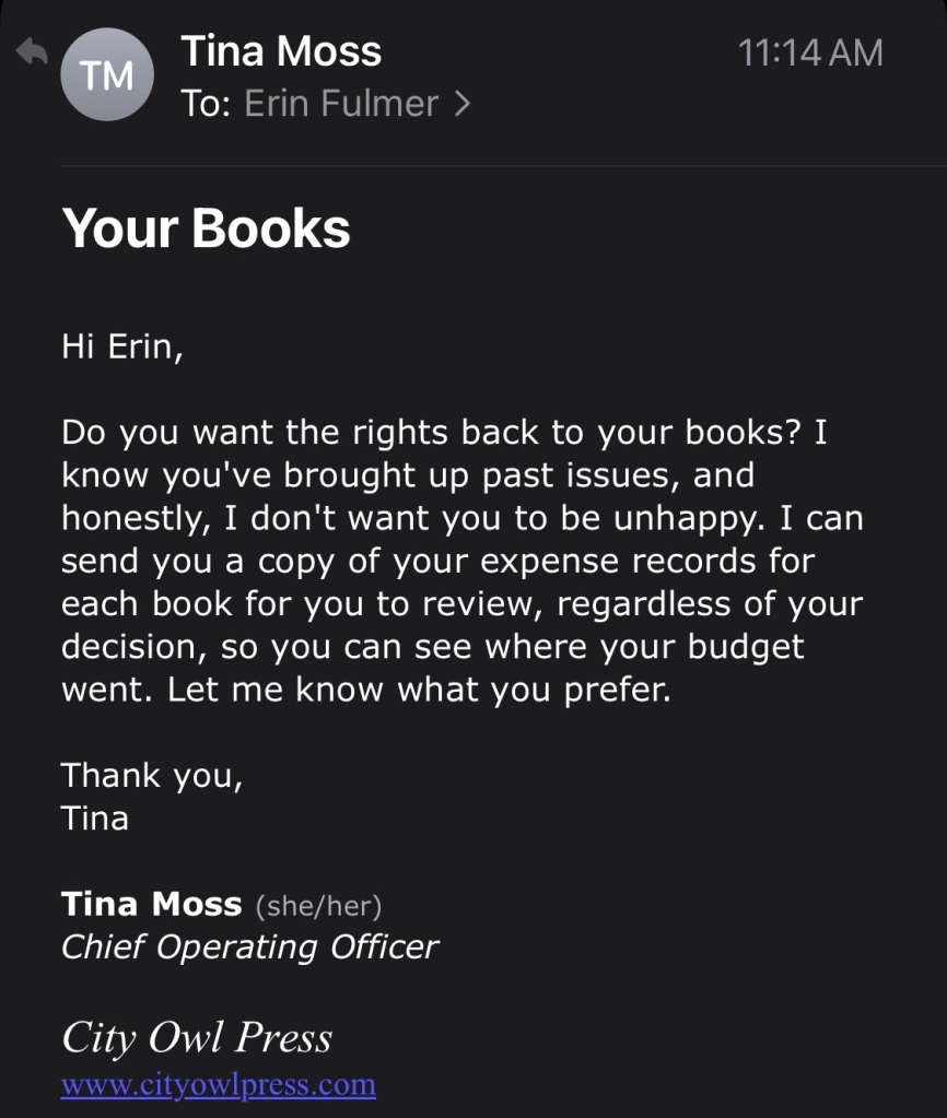 Offer from Tina Moss to Erin Fulmer of "rights back" to her books because she knows Fulmer has "brought up past issues and honestly, I don't want you to be unhappy."